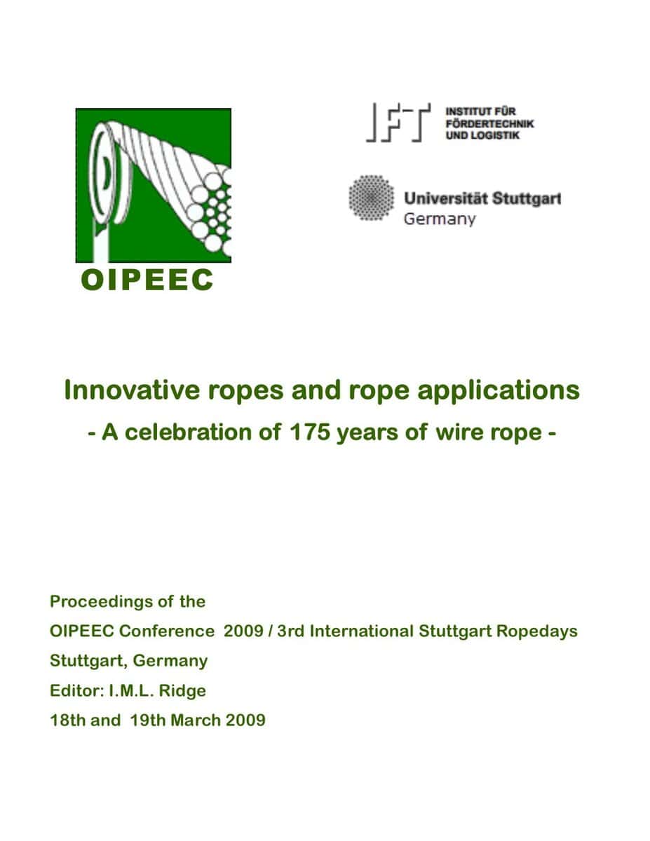 Innovative Ropes And Rope Applications Book Celebrating 175 Years Of Wire Rope, Conference Proceedings From The Oipeec 2009, German University Logistics, Fiber Rope Technology Research.